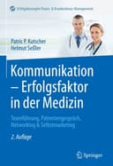 Kommunikation – Erfolgsfaktor in der Medizin